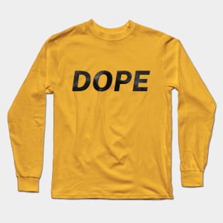 Dope Long Sleeve T-Shirt